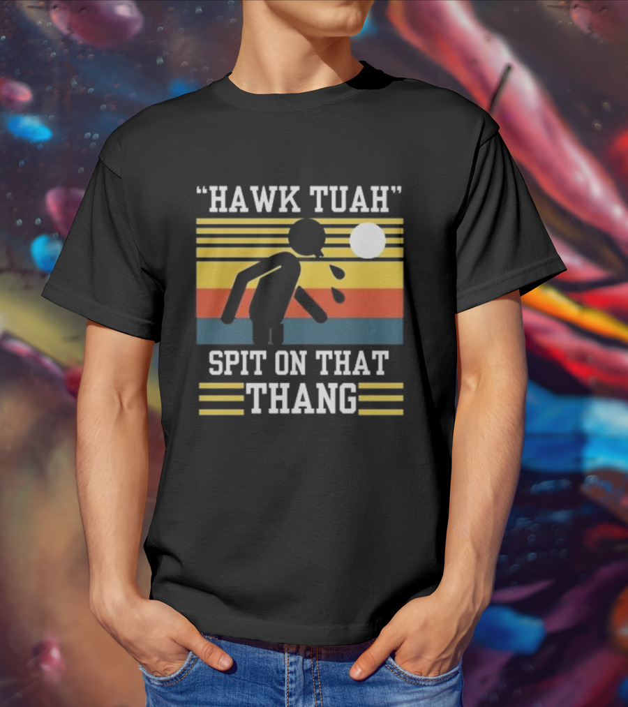 HAWK TUAH SPIT ON THAT THANG VINTAGE RETRO STRIPES T-Shirt