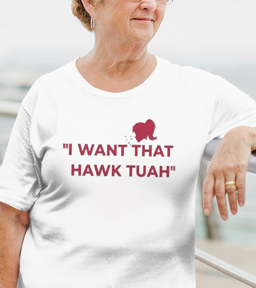 I Want That Hawk Tuah Sohu Red T-Shirt