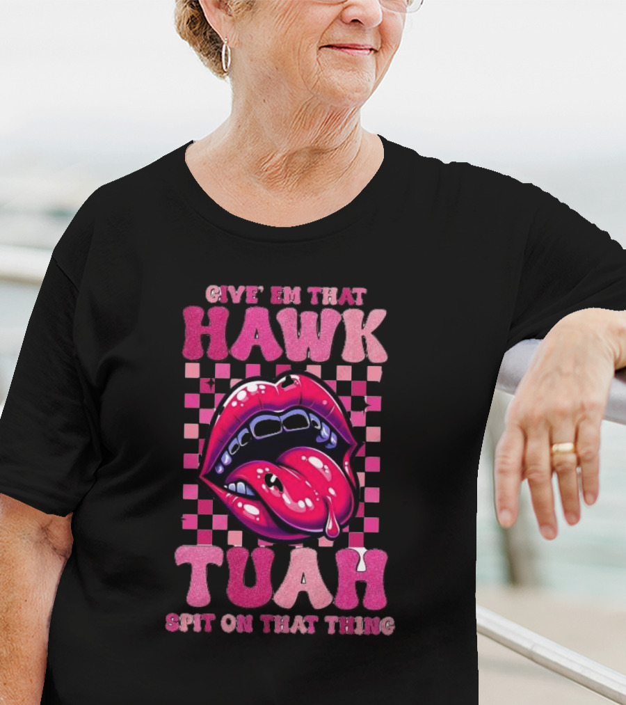Give Em That Hawk Tuah Spit On That Thing Lip Design Pink Checkered Background T-Shirt