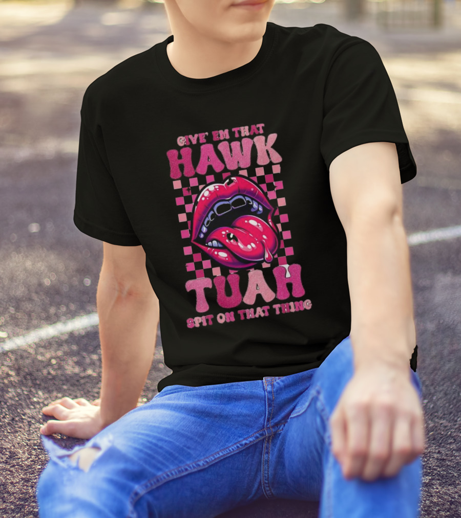 Give Em That Hawk Tuah Spit On That Thing Lip Design Pink Checkered Background T-Shirt
