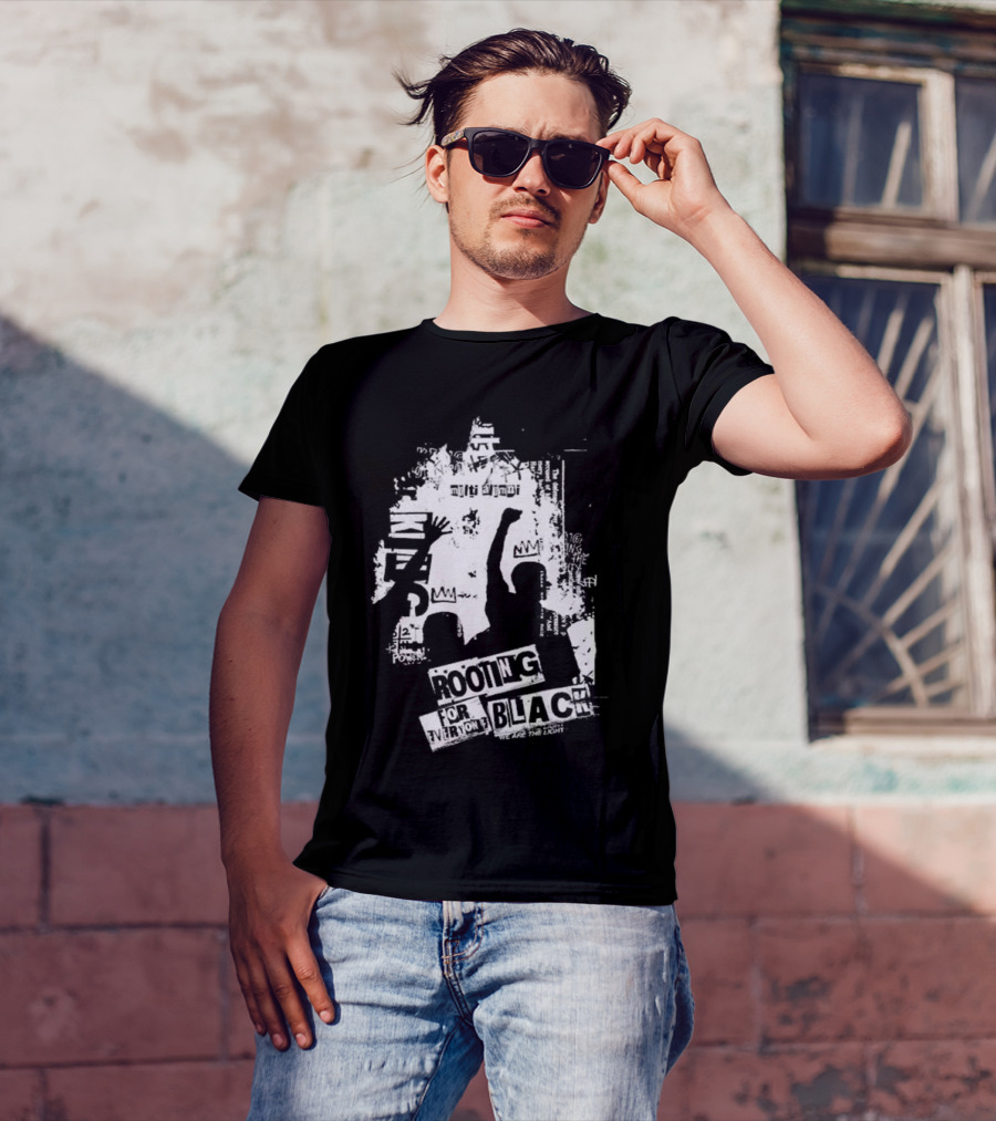 Rooting For Every Black Person We Are The Light T-Shirt