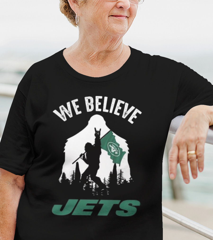 We Believe Bigfoot Jets New York T-Shirt