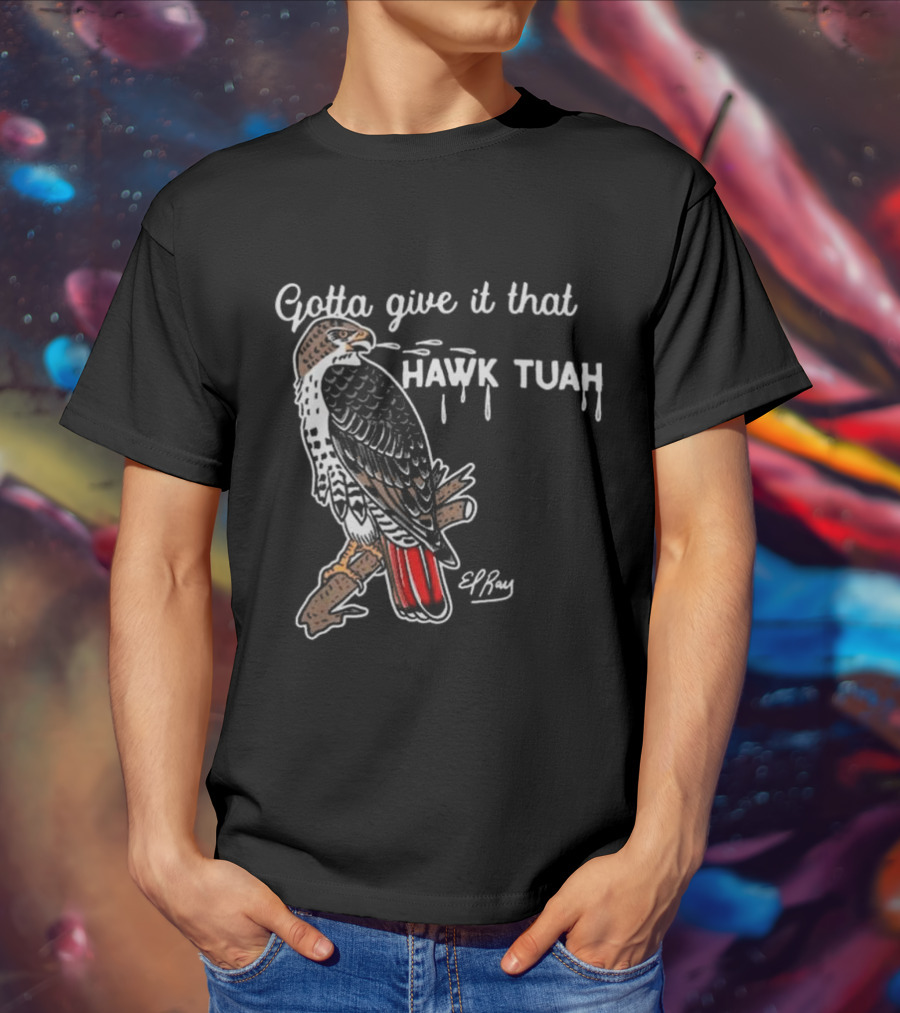 Gotta Give It That Hawk Tuah Humor Funny Women's Festival T-Shirt