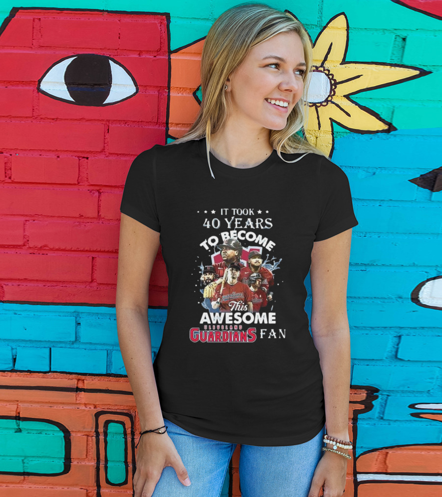 It Took 40 Years To Become This Awesome Cleveland Guardians Fan T-Shirt