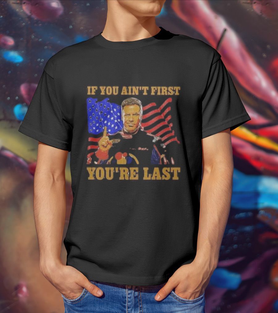 If You Ain’t First You’re Last American Flag Racing Mockup T-Shirt