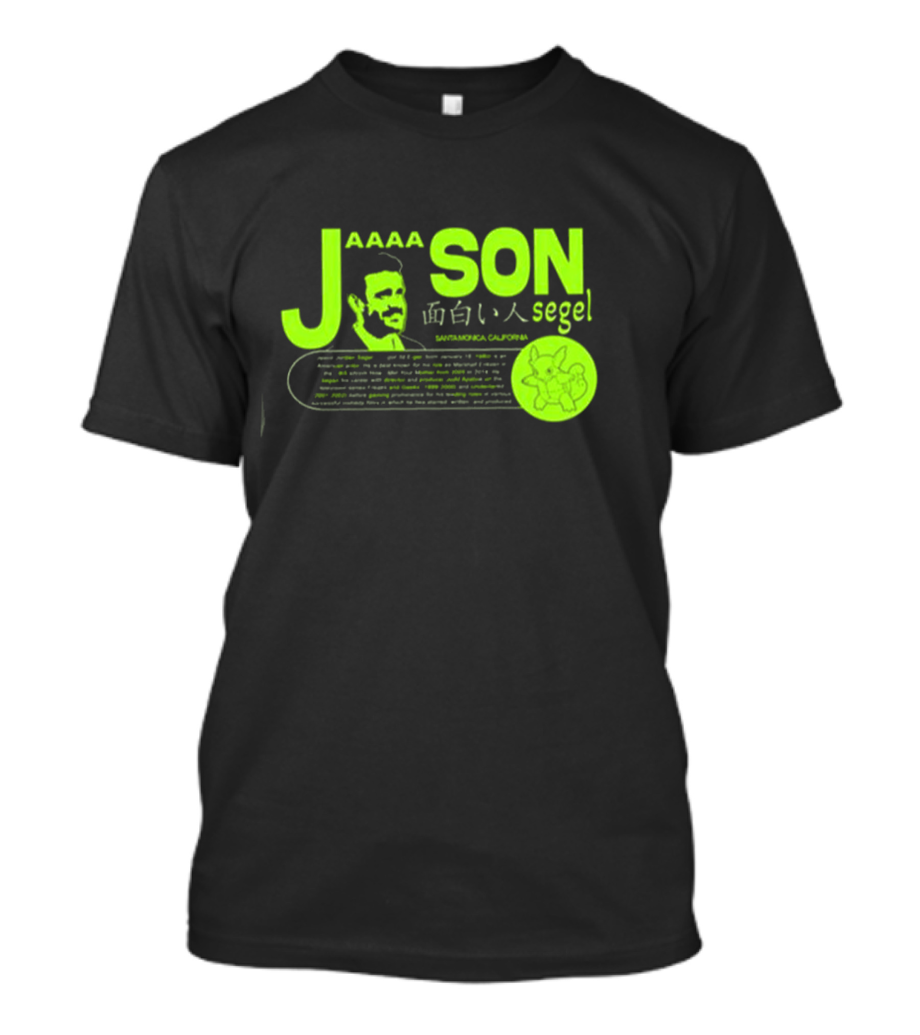 Jaaaason Segel Santamonica California T-Shirt