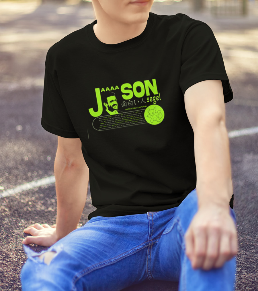 Jaaaason Segel Santamonica California T-Shirt