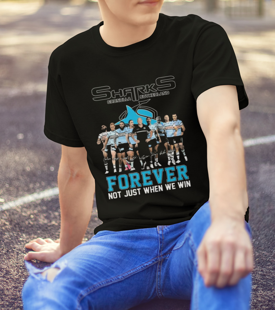Cronulla-Sutherland Sharks Forever Unity Not Just When We Win T-Shirt