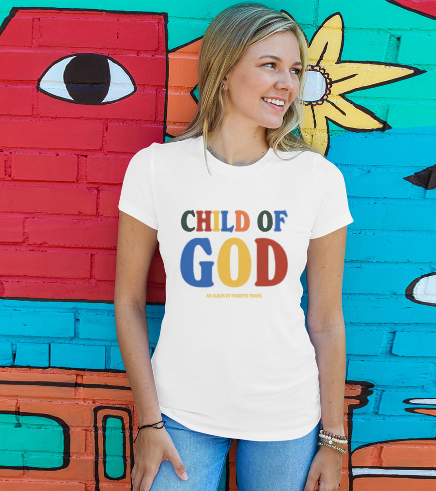 Child Of God An Album By Forrest Frank T-Shirt