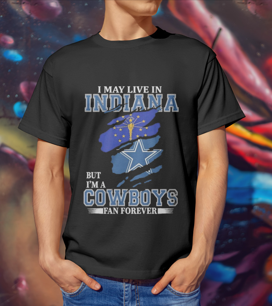 Indiana Local Proud Dallas Cowboys Fan Forever NFL Supporter T-Shirt
