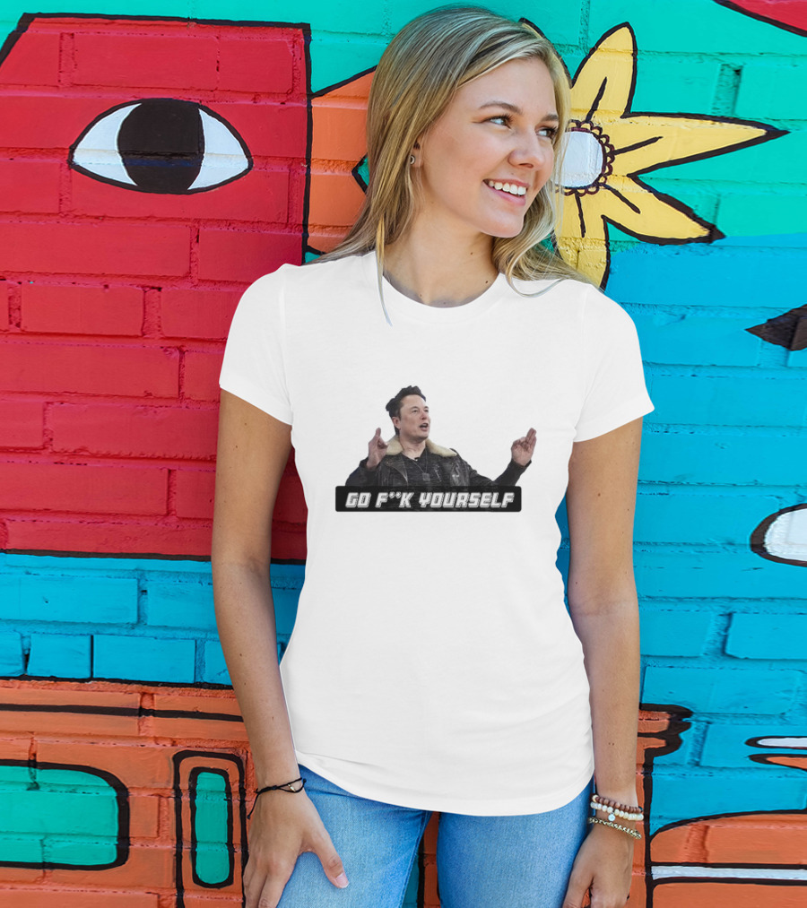 Go Fck Yourself Elon Musk Jacket Image T-Shirt