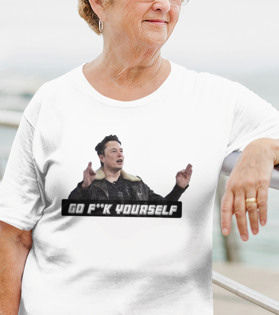 Go Fck Yourself Elon Musk Jacket Image T-Shirt