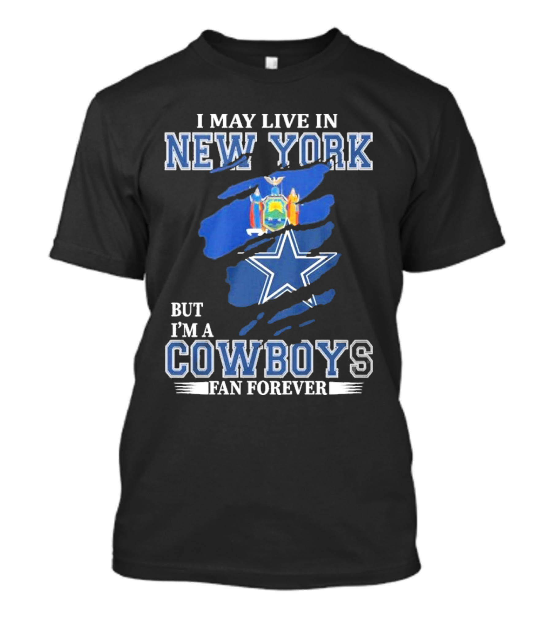 I May Live In New York But I’m A Cowboys Fan Forever NFL Dallas Cowboys Star And New York State Flag T-Shirt