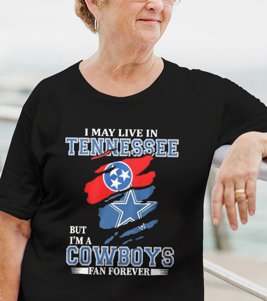 Tennessee Resident Dallas Cowboys Fan Forever NFL Loyalty T-Shirt