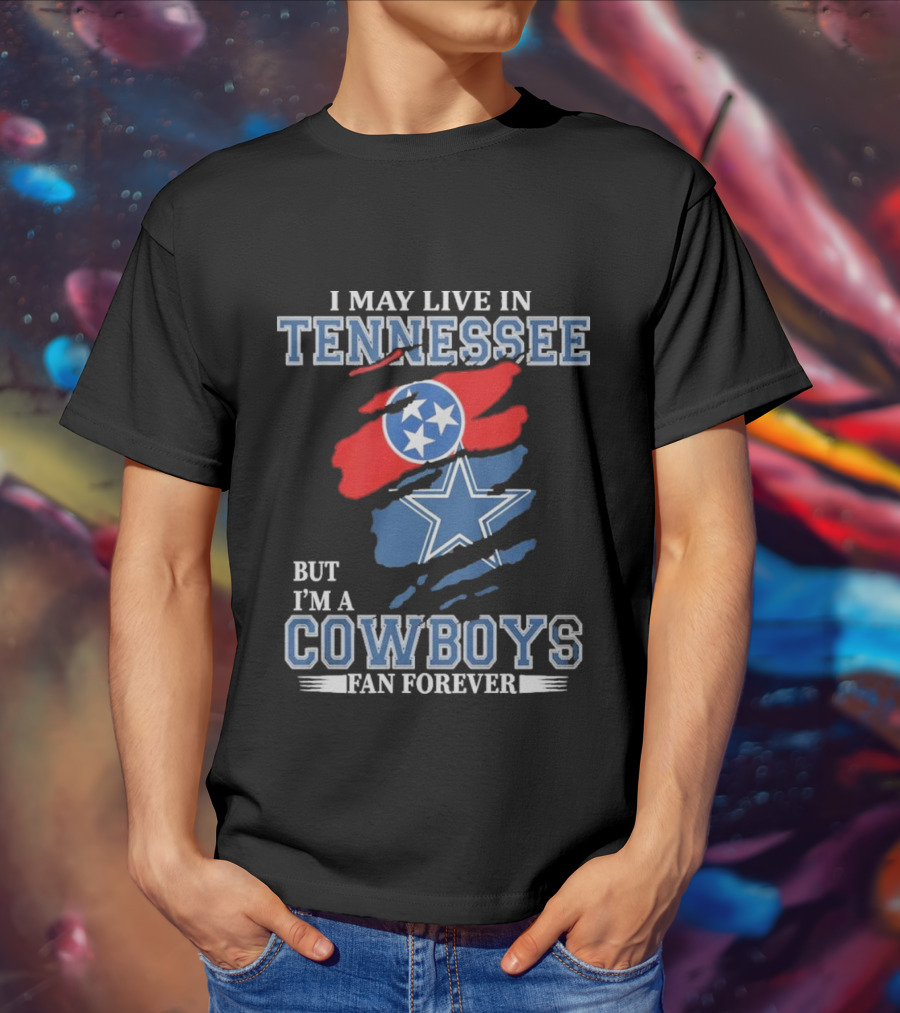 Tennessee Resident Dallas Cowboys Fan Forever NFL Loyalty T-Shirt