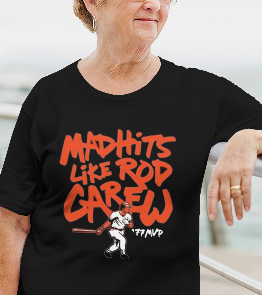 Mad Hits Like Rod Carew 77 MVP T-Shirt