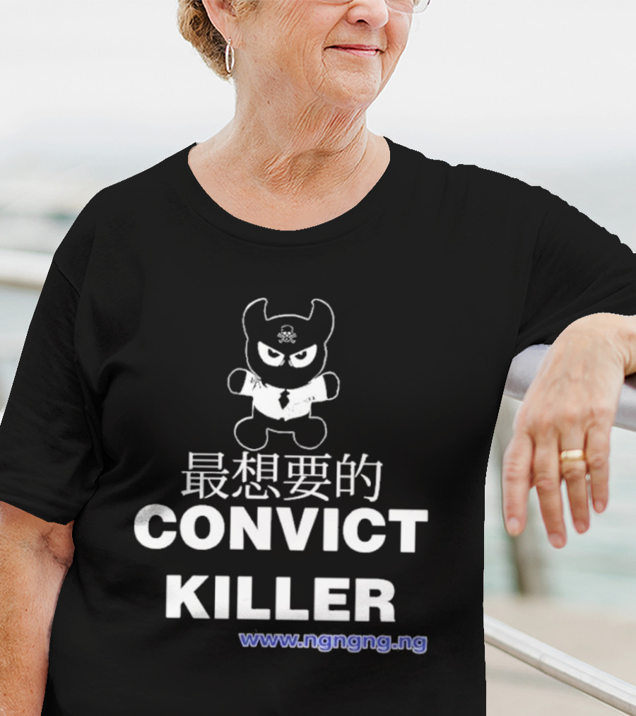 Ngngng Merch Convict Killer T-Shirt