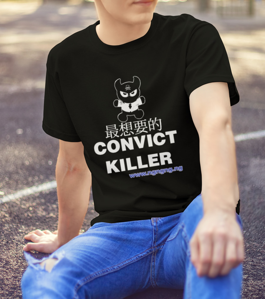Ngngng Merch Convict Killer T-Shirt