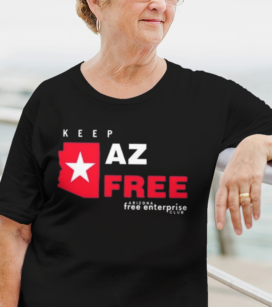 Keep AZ Free Arizona Free Enterprise Club Star T-Shirt