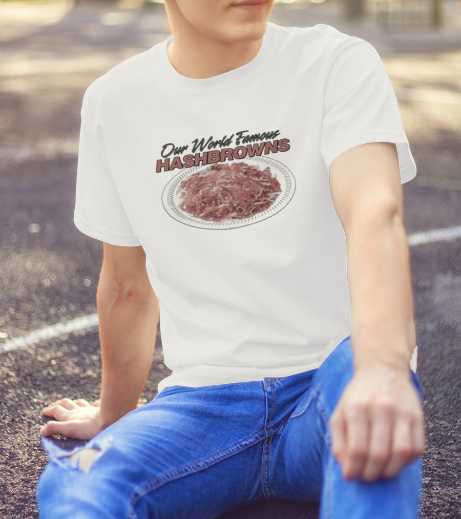 Our World Famous Hashbrowns Plate T-Shirt