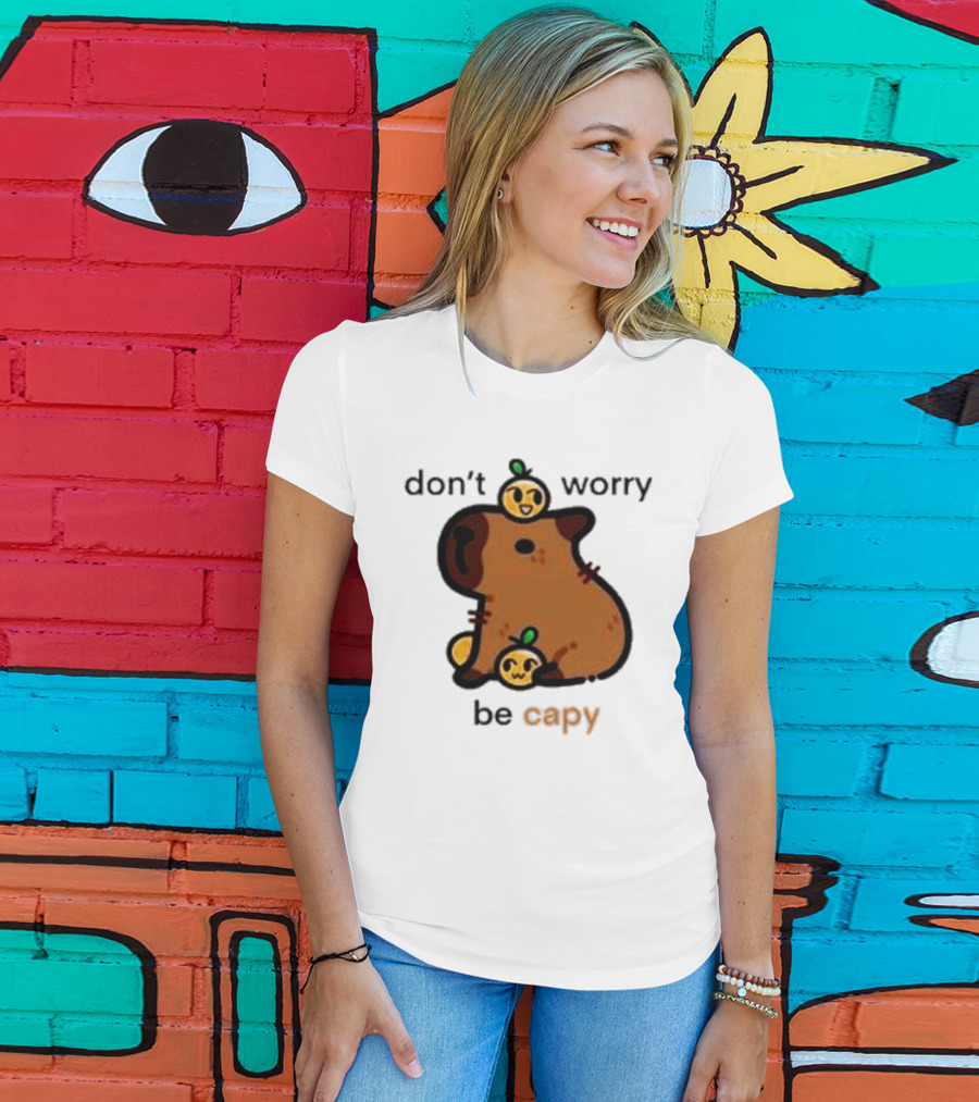 Eveoart Don’t Worry Be Capy Cute Capybara With Fruit Companions T-Shirt