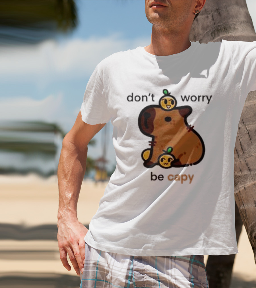 Eveoart Don’t Worry Be Capy Cute Capybara With Fruit Companions T-Shirt
