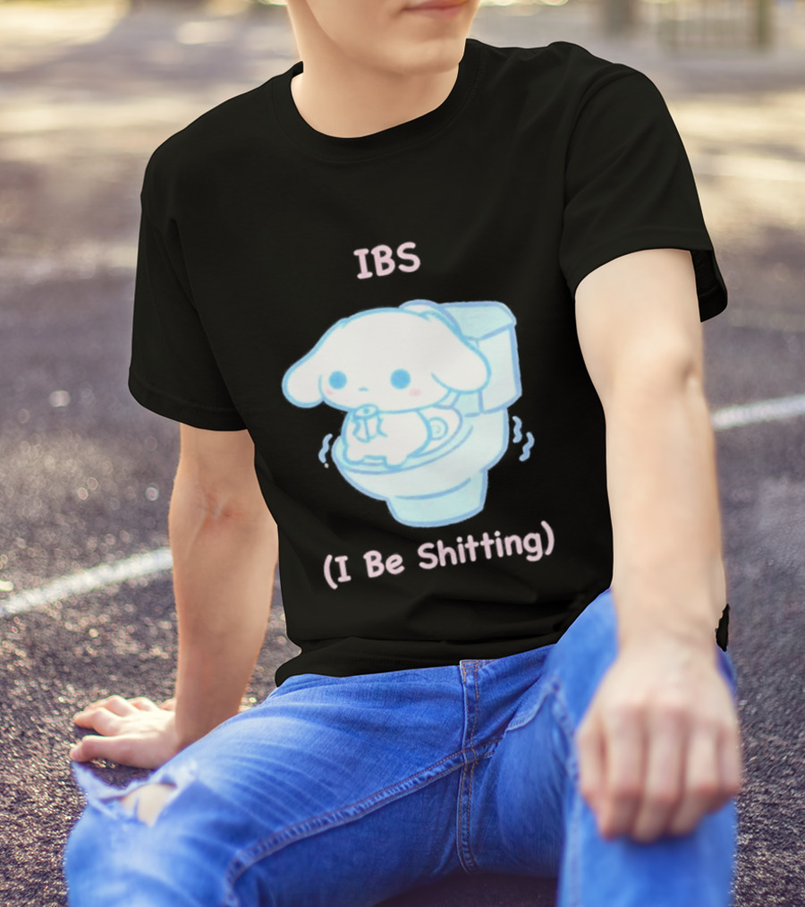 IBS I Be Shitting Cinnamoroll Toilet Humor T-Shirt