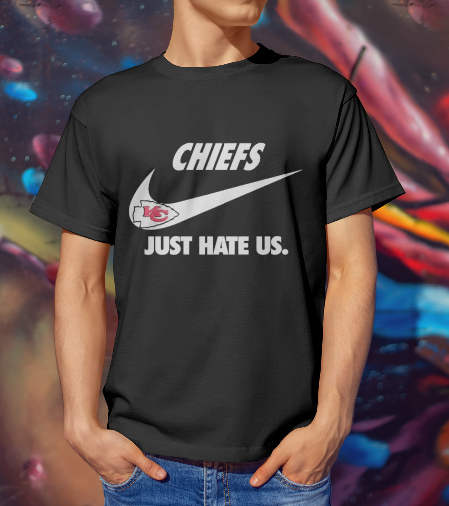 CHIEFS KC Just Hate Us T-Shirt