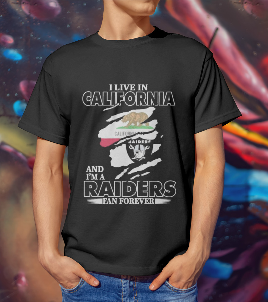California Living Raiders Fan Forever T-Shirt