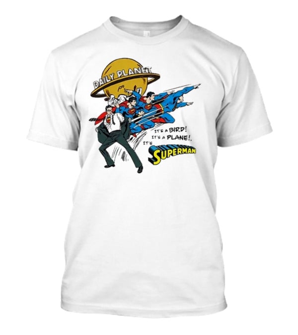 Daily Planet Superman It's A Bird It's A Plane It's Superman T-Shirt