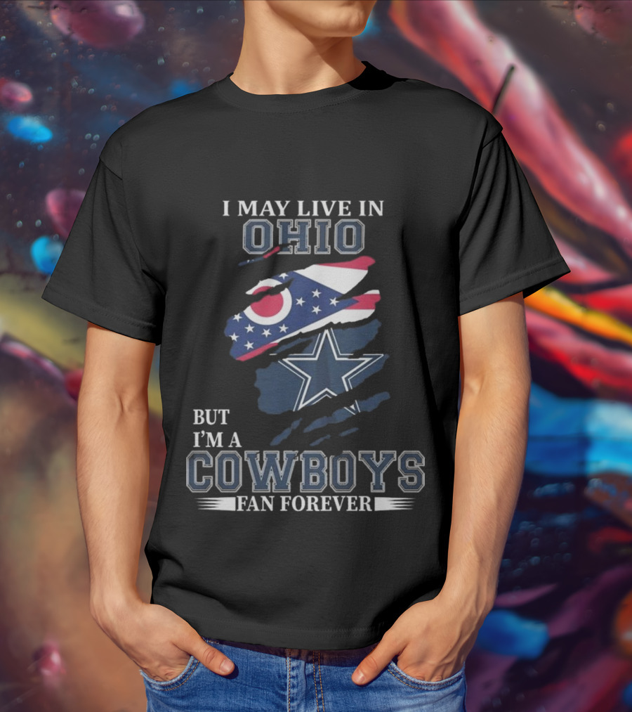 Ohio Resident Lifelong Dallas Cowboys Fan Enthusiast T-Shirt