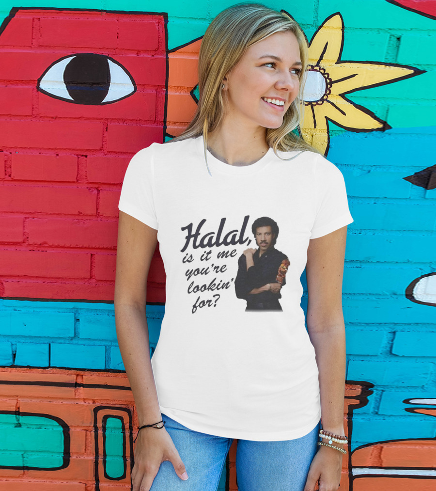 Halal Is It Me You're Lookin' For? T-Shirt