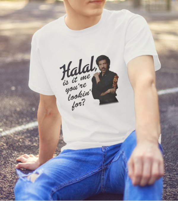 Halal Is It Me You're Lookin' For? T-Shirt