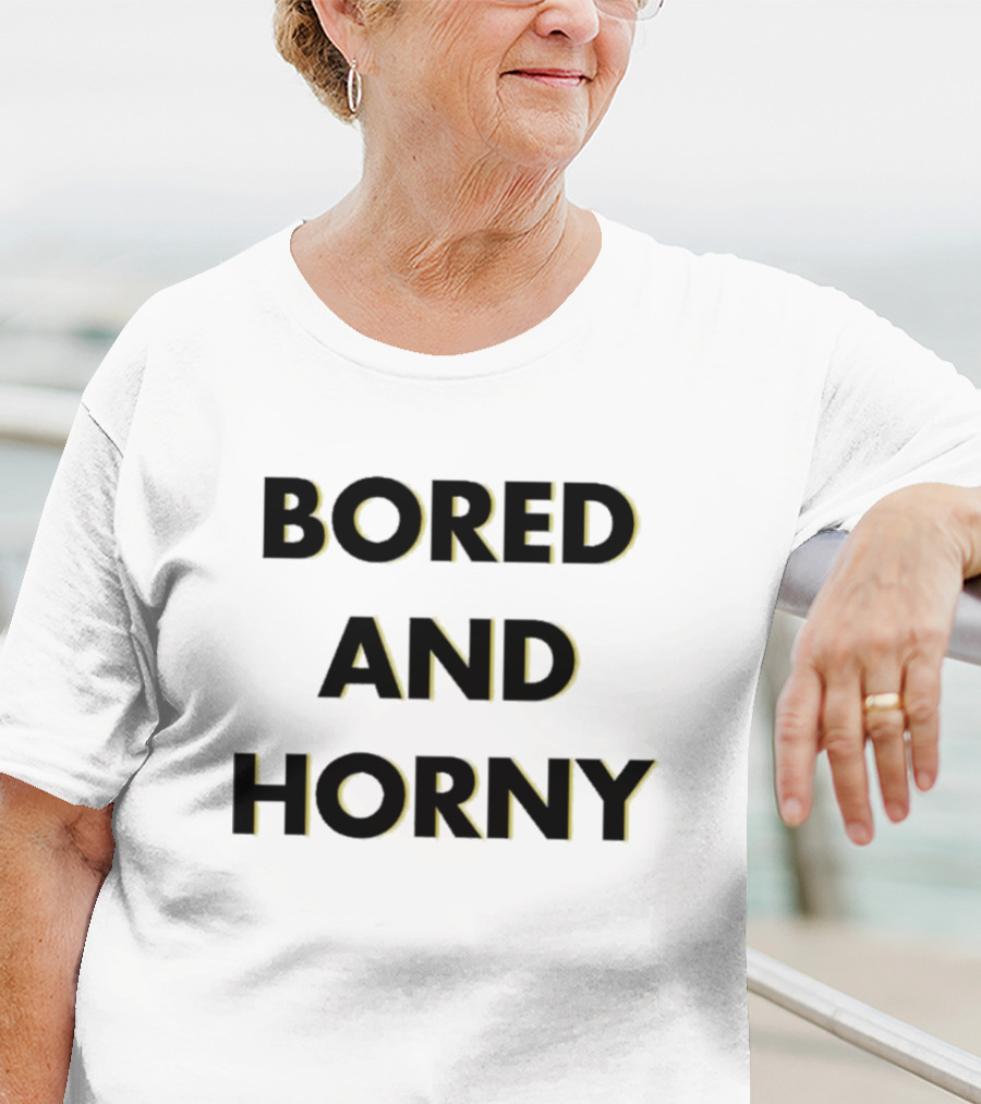 Bored And Horny Jimmy Rowe T-Shirt