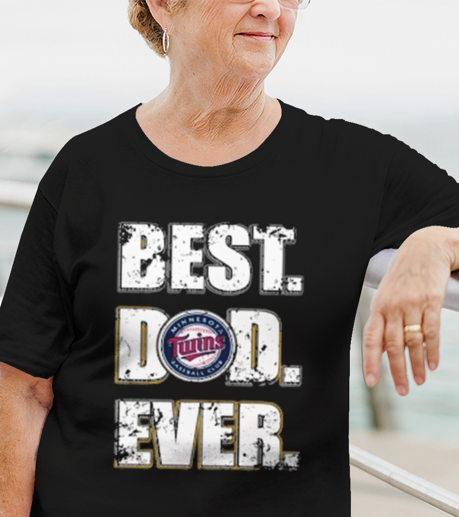 BEST DAD EVER MINNESOTA TWINS BASEBALL CLUB T-Shirt