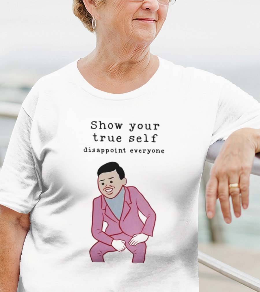 Show Your True Self Disappoint Everyone Funny Pink Suit T-Shirt