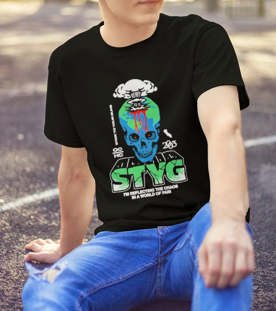 Stick To Your Guns STYG Skull Explode I'm Reflecting The Chaos In A World Of Pain OC HC 203 T-Shirt