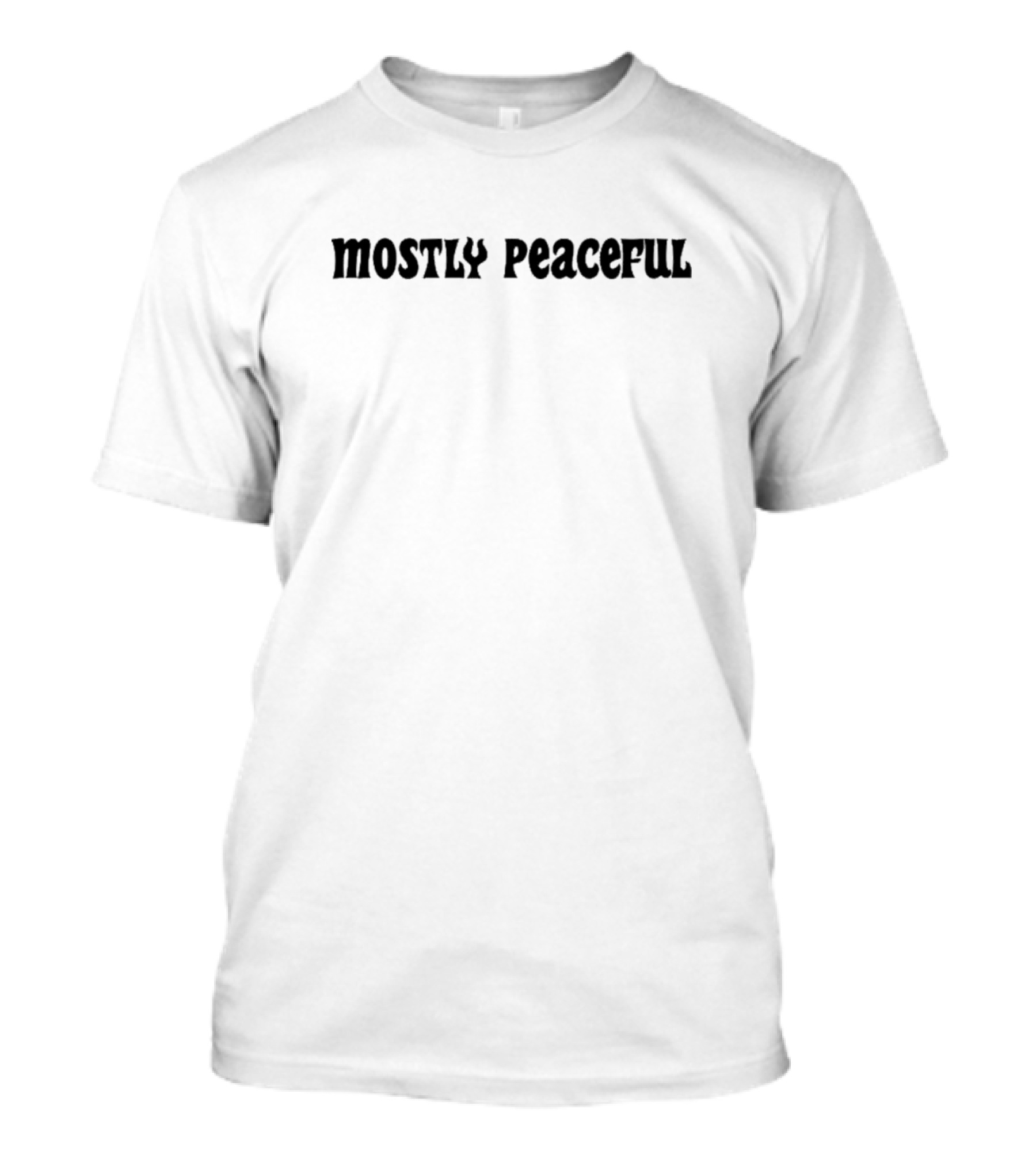 Mostly Peaceful Tayler Hansen T-Shirt