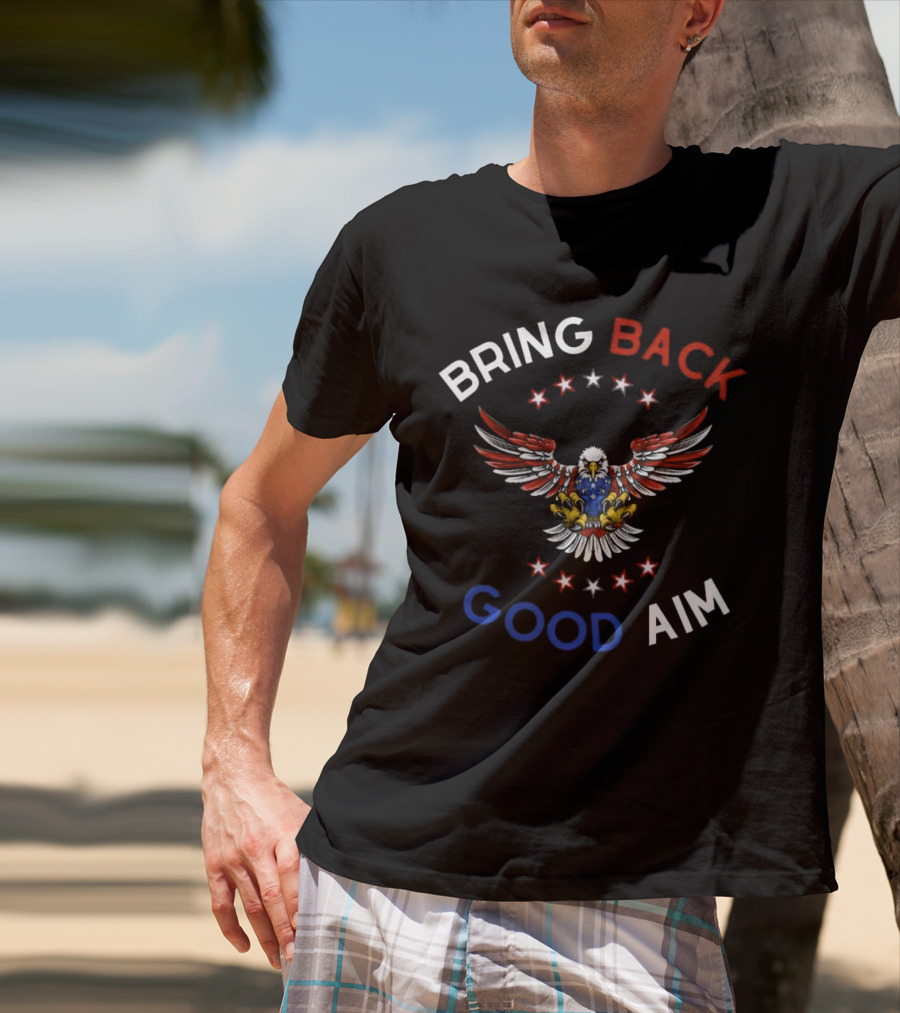 Bring Back Good Aim Eagle With Stars T-Shirt