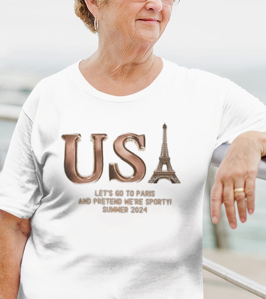 USA Eiffel Tower Let's Go To Paris Pretend Sporty Summer T-Shirt