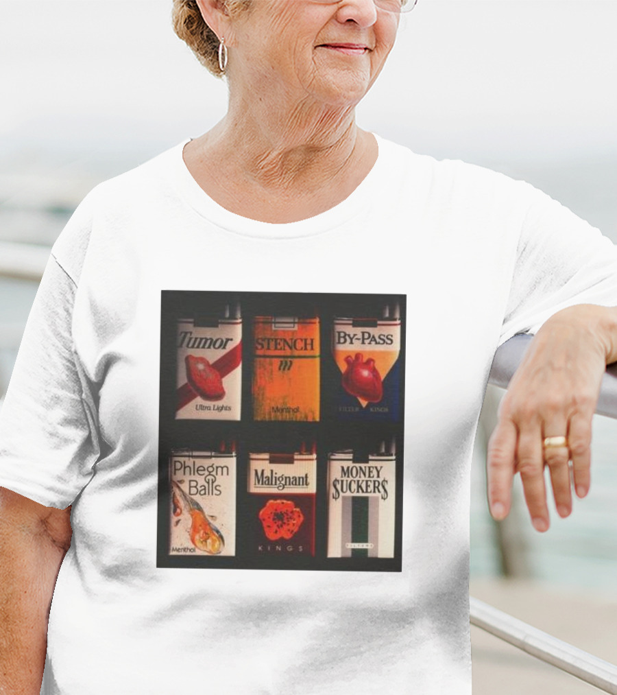 Tumor Stench By-Pass Phlegm Balls Malignant Money Suckers T-Shirt