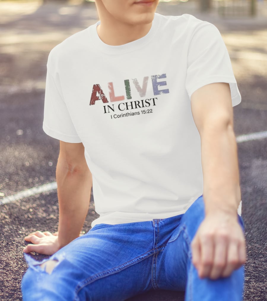 Alive In Christ I Corinthians 15:22 Women's T-Shirt