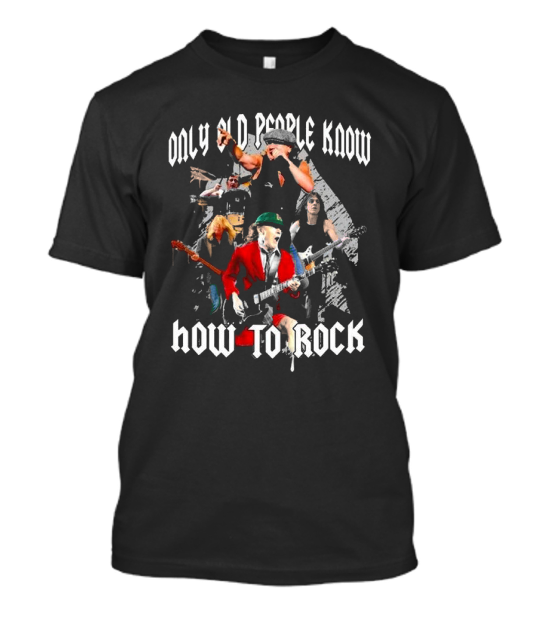 AC DC Only Old People Know How To Rock Classic Band Members Performance T-Shirt