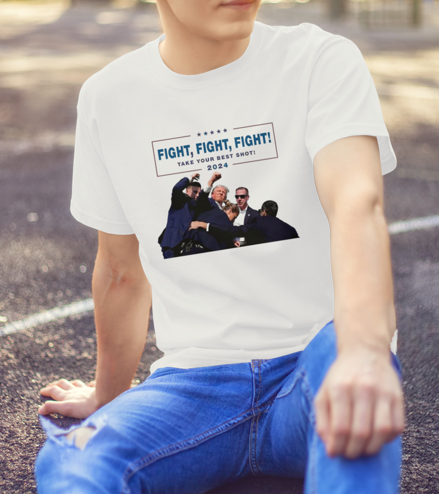 Fight Fight Fight Take Your Best Shot T-Shirt