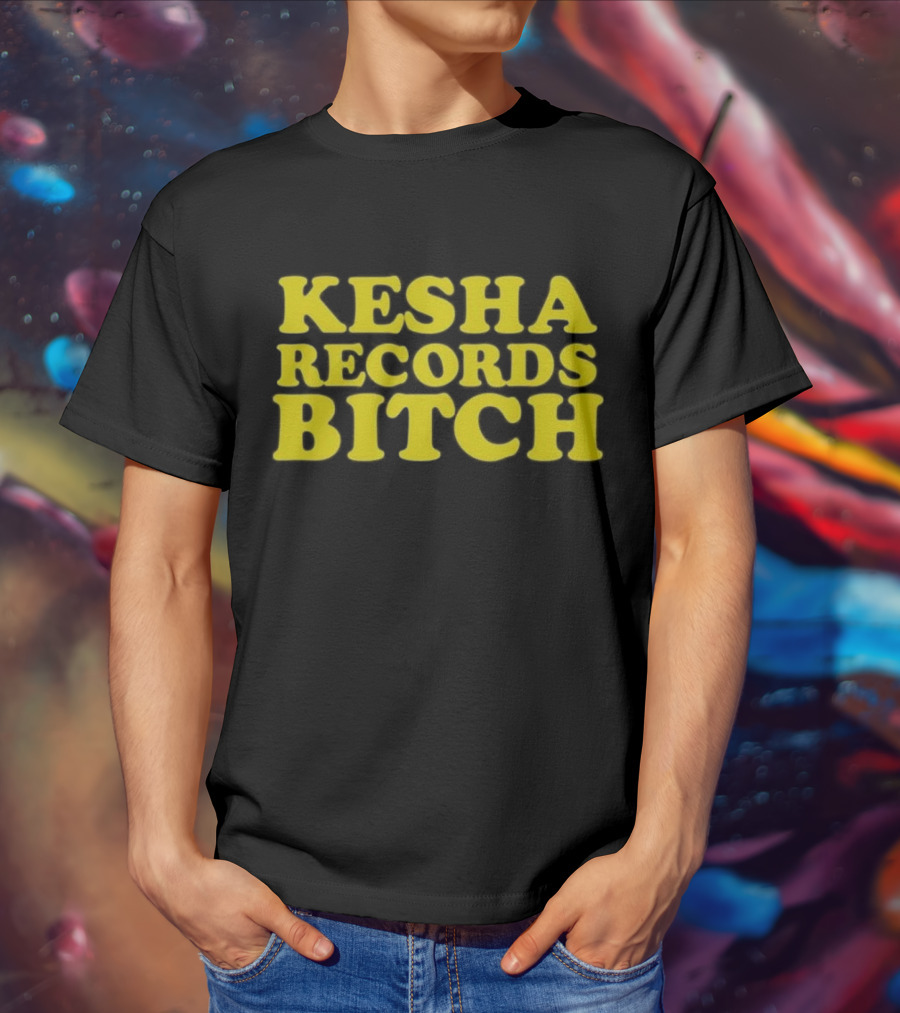Kesha Records Bitch T-Shirt