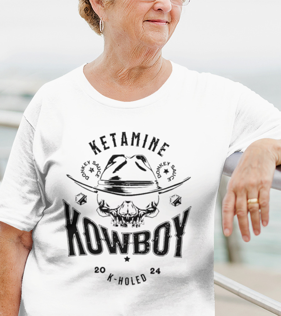 Ketamine Kowboy Donkey Sauce K-Holed T-Shirt