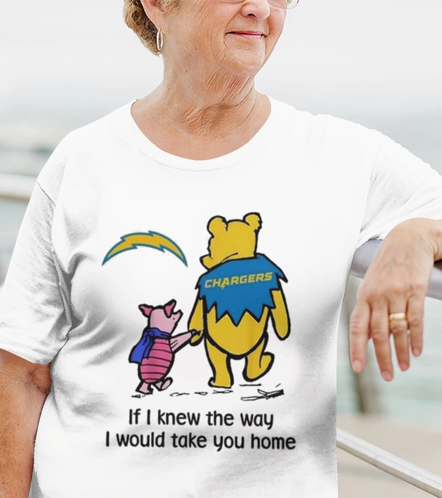 Los Angeles Chargers Winnie The Pooh If I Knew The Way I Would Take You Home T-Shirt