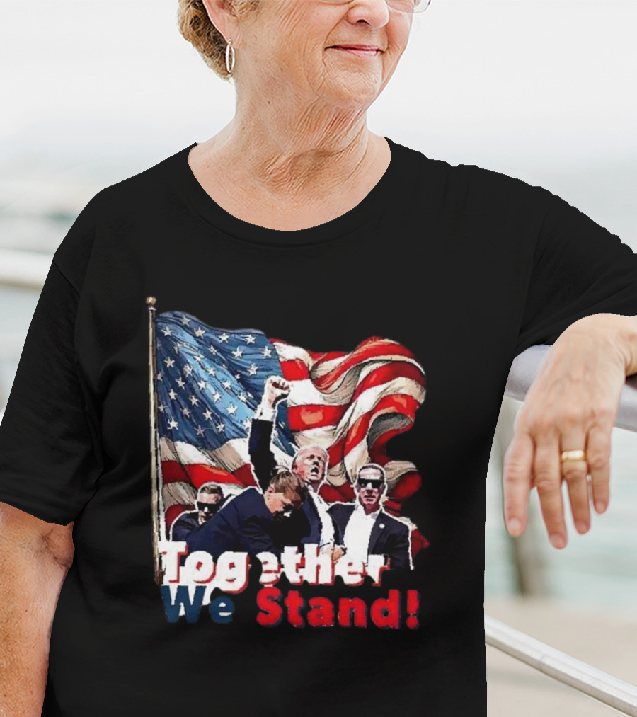 Together We Stand American Flag T-Shirt