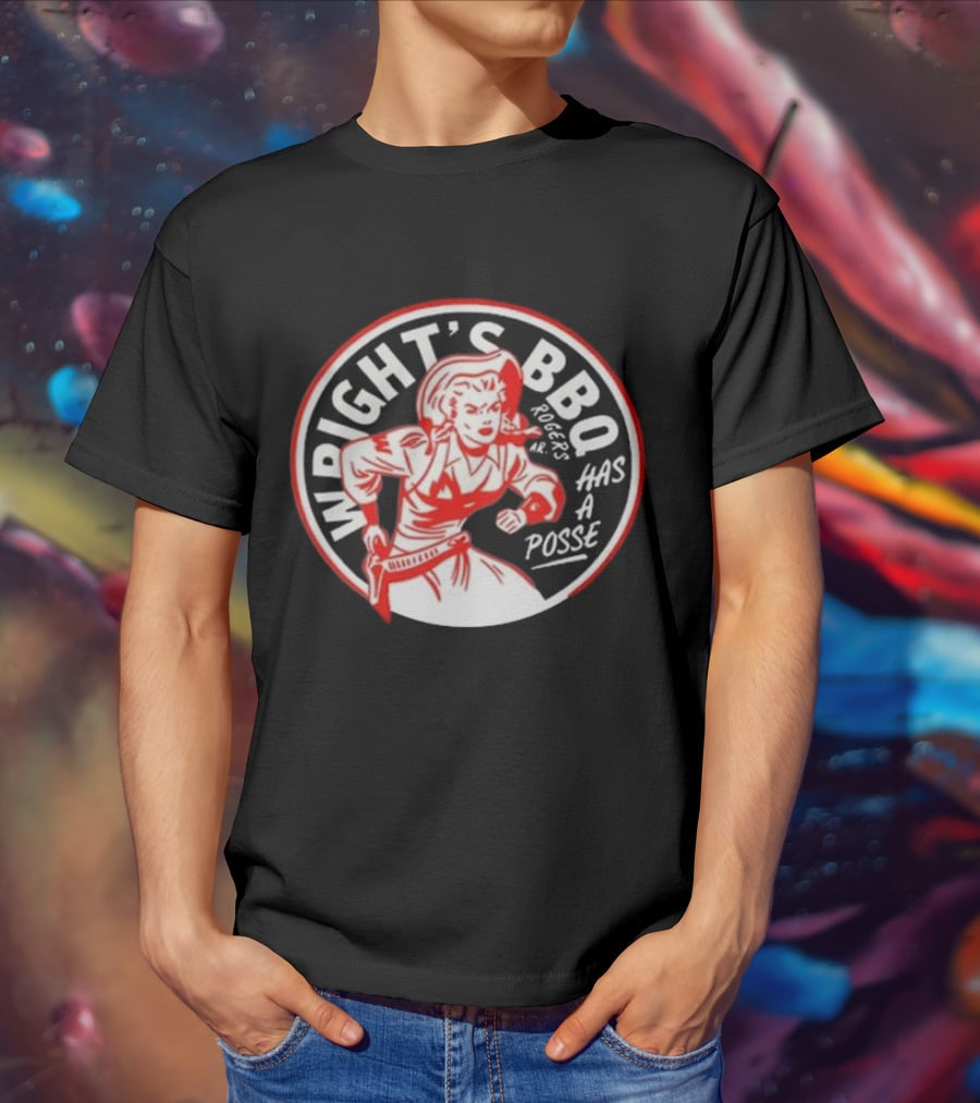 Wright's BBQ Rogers Has A Posse T-Shirt