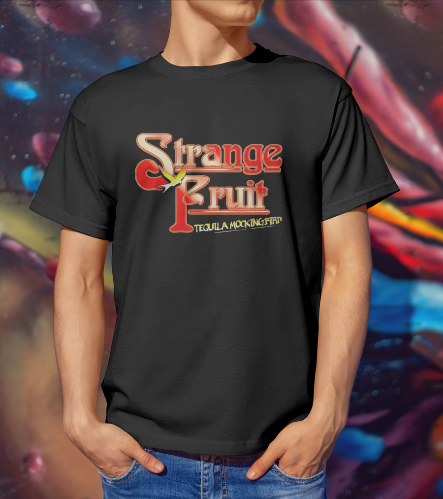 Strange Fruit Tequila Mockingbird Vintage Mockingbird T-Shirt
